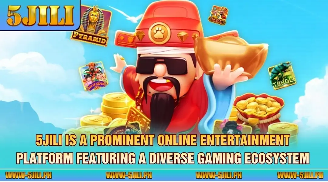 5JILI is a prominent online entertainment platform featuring a diverse gaming ecosystem
