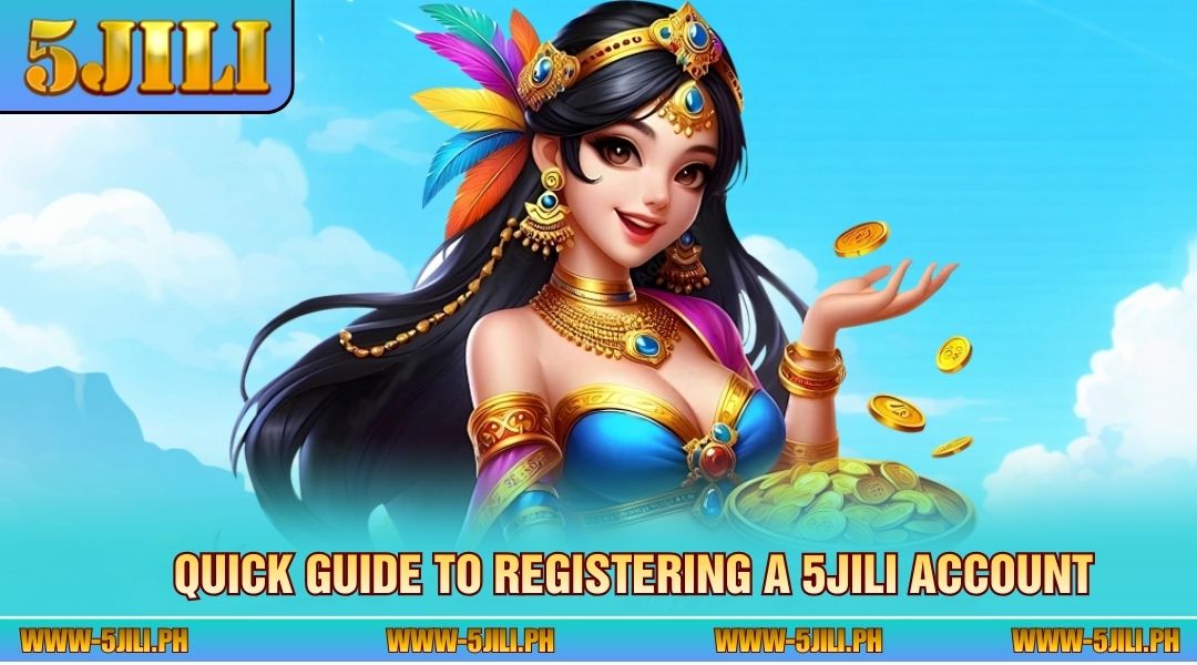 Quick guide to registering a 5JILI account