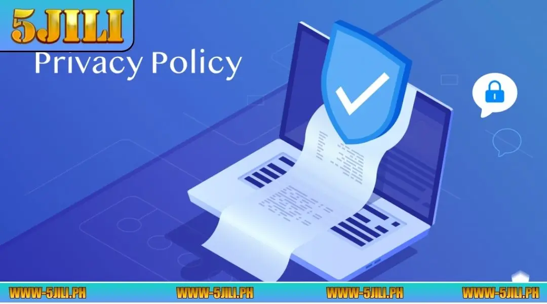 The importance of the 5JILI privacy policy