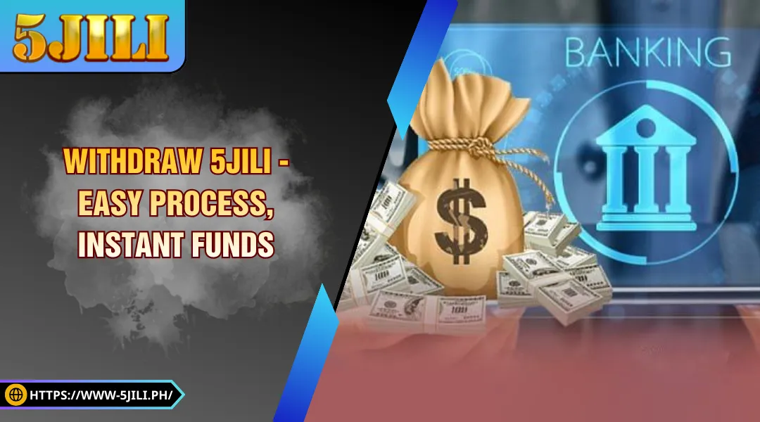 Withdrawal 5JILI - Compact Operation, Instant Funds